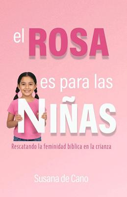El Rosa Es Para Las Niñas