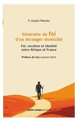 Itineraire de foi d'un étranger domicilié
