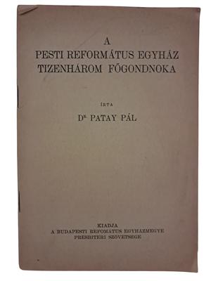 A pesti református egyház tizenhárom főgondnoka