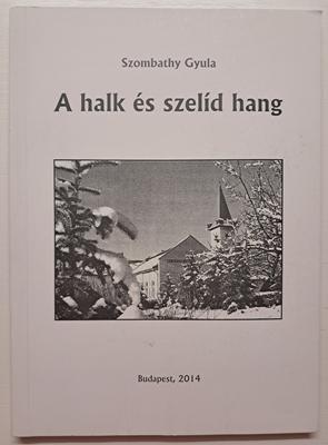 A halk és szelíd hang