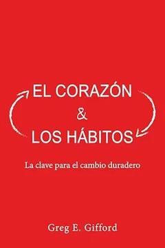 El Corazón y Los Hábitos