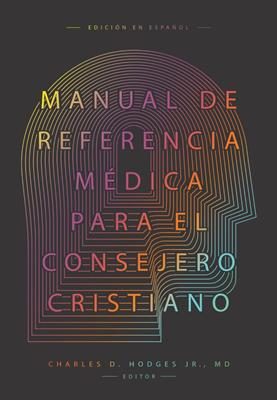 Manual de Referencia Médica Para el Consejero Cristiano