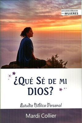 ¿Qué Se De Mi Dios?