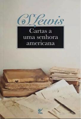 Cartas a uma senhora americana