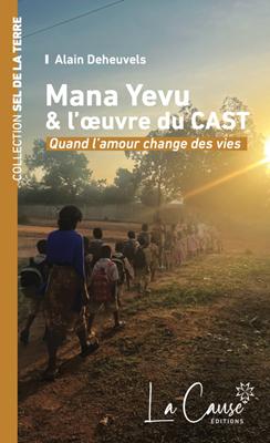 Mana Yevu et l'oeuvre du CAST