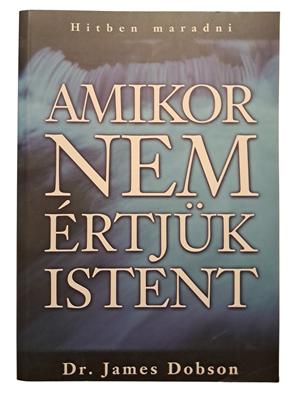 Amikor nem értjük Istent