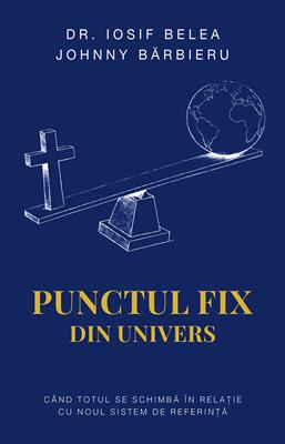 Punctul fix din univers – dr. Iosif Belea, Johnny Bărbieru