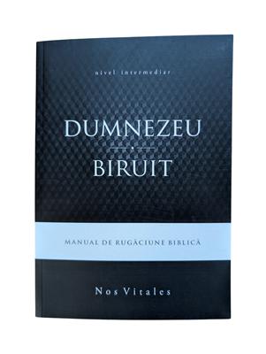 Dumnezeu biruit - manual de rugaciune biblica