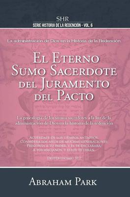 El Eterno Sumo Sacerdote del Juramento del Pacto