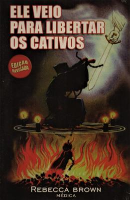 Ele veio para libertar os cativos