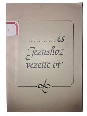 "...és Jézushoz vezette őt."
