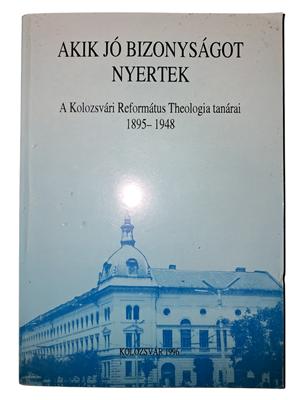 Akik jó bizonyságot nyertek