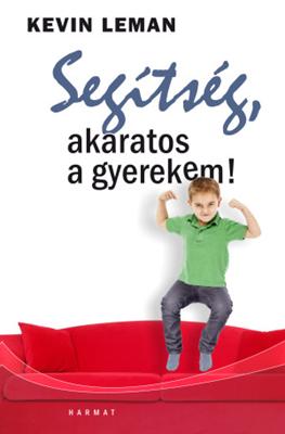 Segítség, akaratos a gyerekem!
