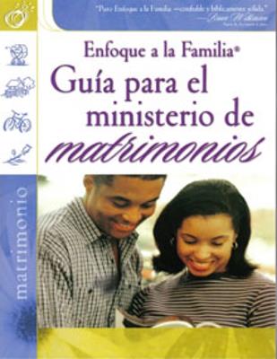 Guía para el ministerio de matrimonios