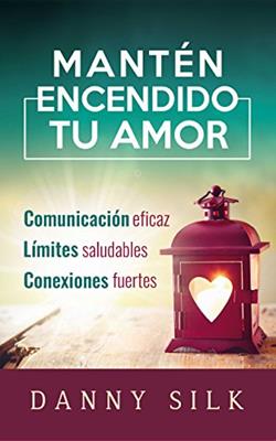 Manten Encendido Tu Amor