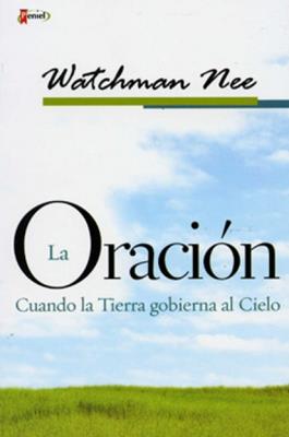 La oración cuando tierra gobierna al cielo