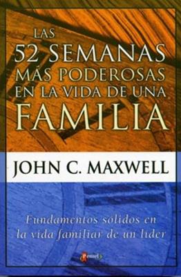 Las 52 semanas más poderosas en la vida de una familia