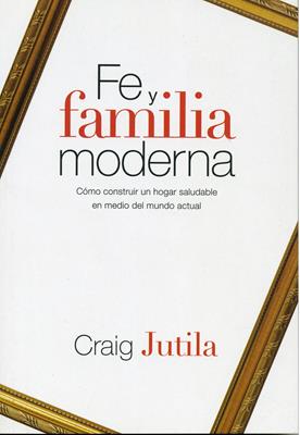 Fe y Familia Moderna