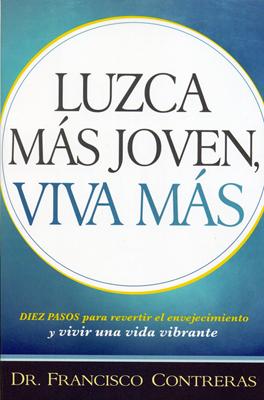 Luzca más jóven, viva más