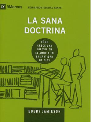 Edificando Iglesias Sanas:La Sana Doctrina