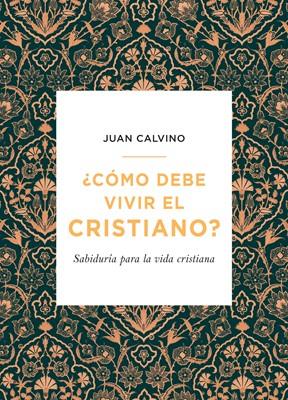 Como Debe Vivir El Cristiano