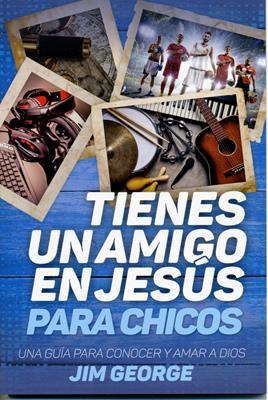 Tienes un Amigo En Jesús para Chicos