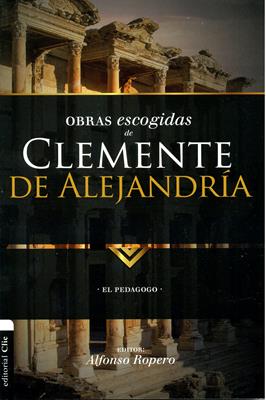 Obras Escogidas de Clemente de Alejandría