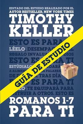 Romanos 1-7 Para Ti Guia De Estudio