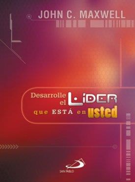 Desarrolle El Lider Que Esta En Usted