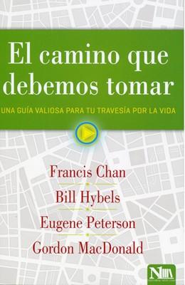 El Camino Que Debemos Tomar