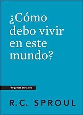 ¿Cómo debo de vivir en este mundo? (Rústica) [Bolsilibro]