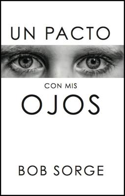 Un Pacto Con Mis Ojos