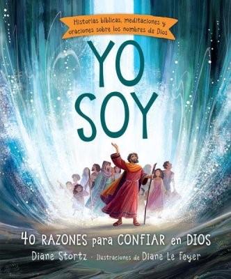 Yo Soy, 40 Razones Para Confiar En Dios