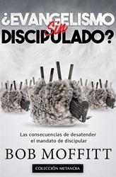 Evangelismo Sin Discipulado