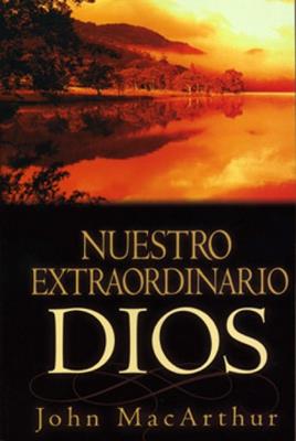 Nuestro extraordinario Dios