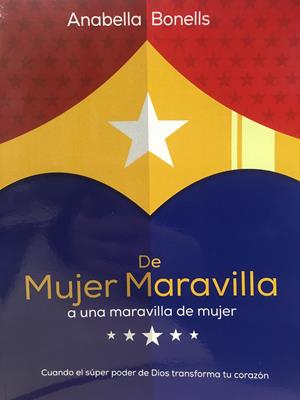 De Mujer Maravilla A Una Maravilla De Mujer