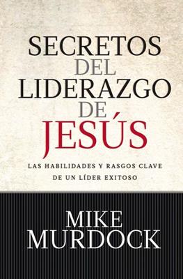 Secretos Del Liderazgo De Jesus