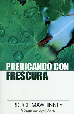 Predicando con frescura