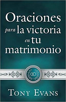 Oraciones Para Victoria En Tu Matrimonio