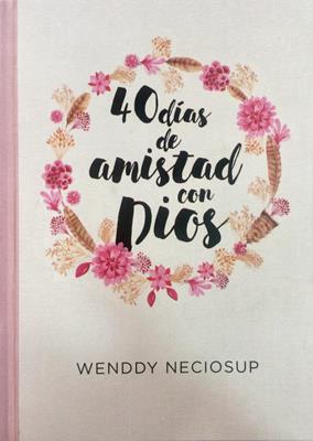 40 Dias De Amistad Con Dios