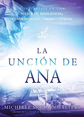 La Unción De Ana