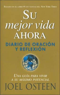 Su Mejor Vida Ahora -  Diario De Oración Y Reflexión