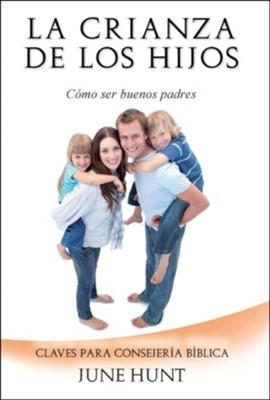 La crianza de los hijos (Rústica) [Libro de Bolsillo]