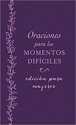 Oraciones Para Los Momentos Dificiles