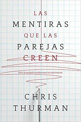 Mentiras Que Las Parejas Creen