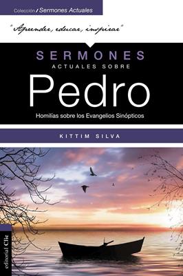 Sermones Actuales Sobre Pedro
