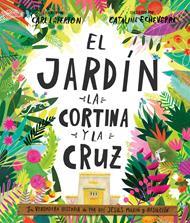 El Jardín La Cortina Y La Cruz