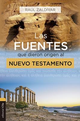 Fuentes Que Dieron Origen Al Nuevo Testamento Las