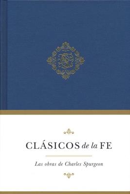 Clásicos De La Fe: Spurgeon