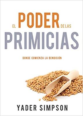 Poder De Las Primicias/Donde Comienza La Bendicion